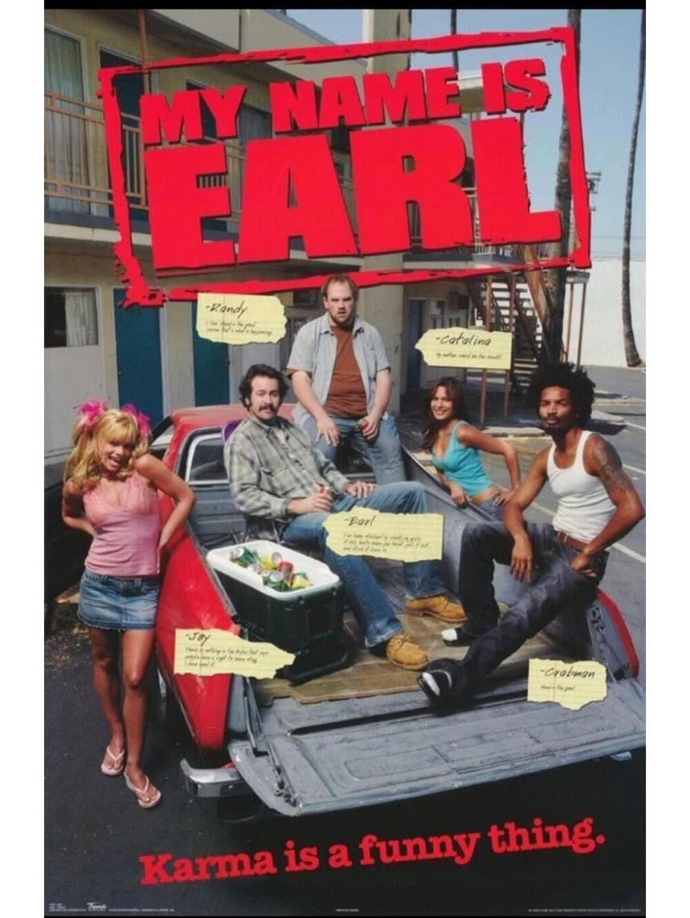 POSTER:TV: MY NAME IS EARL- GROUP   #8693